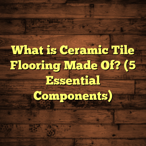What is Ceramic Tile Flooring Made Of? (5 Essential Components)