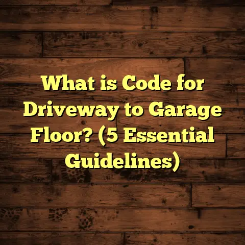 What is Code for Driveway to Garage Floor? (5 Essential Guidelines)