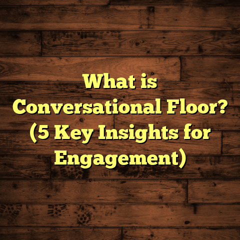 What is Conversational Floor? (5 Key Insights for Engagement)