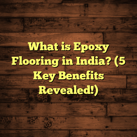 What is Epoxy Flooring in India? (5 Key Benefits Revealed!)