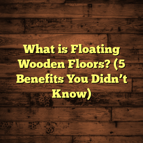 What is Floating Wooden Floors? (5 Benefits You Didn’t Know)