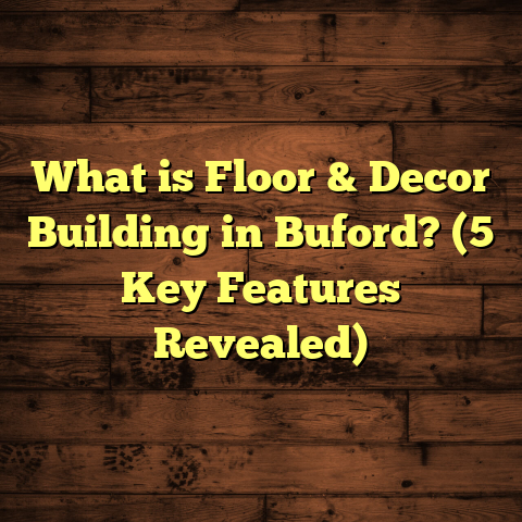What is Floor & Decor Building in Buford? (5 Key Features Revealed)