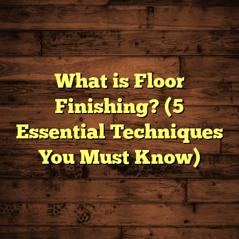 What is Floor Finishing? (5 Essential Techniques You Must Know)