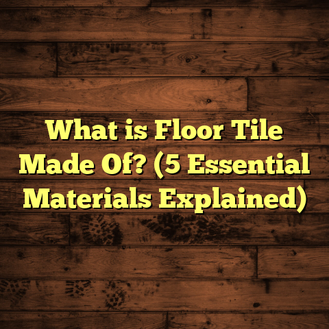 What is Floor Tile Made Of? (5 Essential Materials Explained)