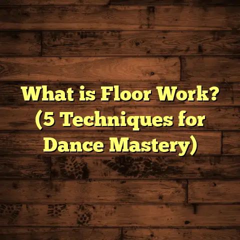 What is Floor Work? (5 Techniques for Dance Mastery)