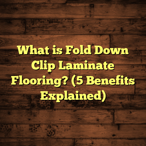 What is Fold Down Clip Laminate Flooring? (5 Benefits Explained)