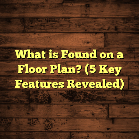 What is Found on a Floor Plan? (5 Key Features Revealed)