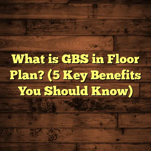 What is GBS in Floor Plan? (5 Key Benefits You Should Know)