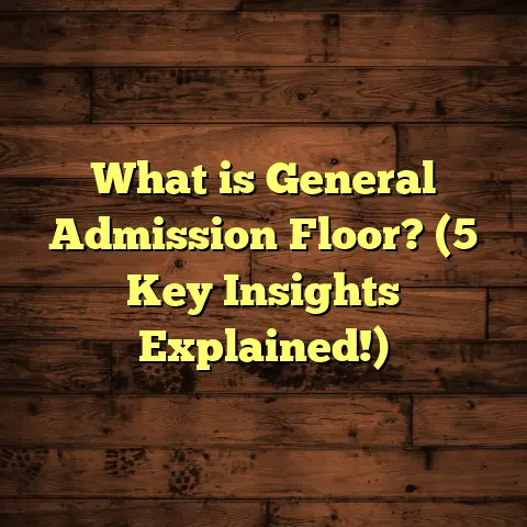 What is General Admission Floor? (5 Key Insights Explained!)