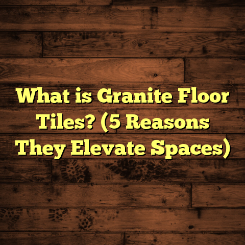 What is Granite Floor Tiles? (5 Reasons They Elevate Spaces)
