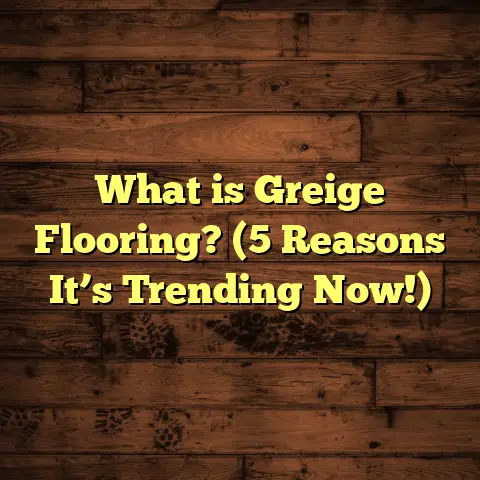 What is Greige Flooring? (5 Reasons It’s Trending Now!)