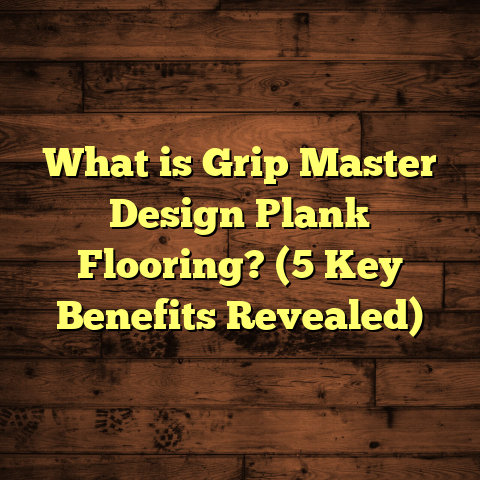 What is Grip Master Design Plank Flooring? (5 Key Benefits Revealed)
