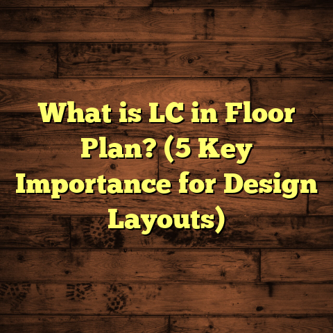 What is LC in Floor Plan? (5 Key Importance for Design Layouts)