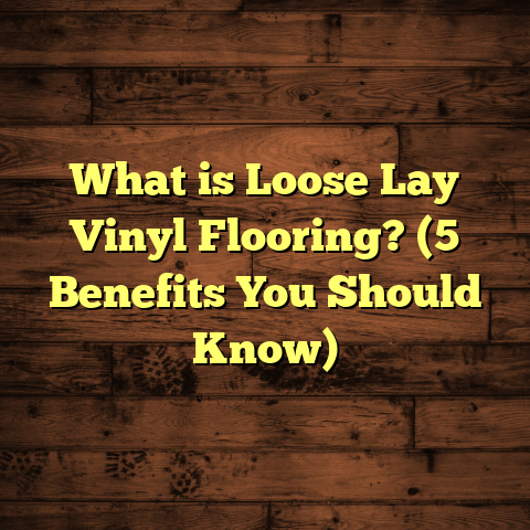 What is Loose Lay Vinyl Flooring? (5 Benefits You Should Know)