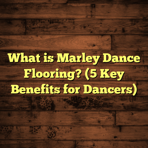 What is Marley Dance Flooring? (5 Key Benefits for Dancers)