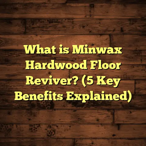 What is Minwax Hardwood Floor Reviver? (5 Key Benefits Explained)