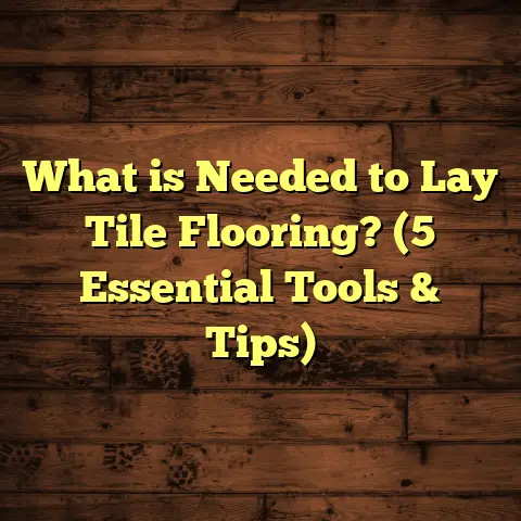 What is Needed to Lay Tile Flooring? (5 Essential Tools & Tips)