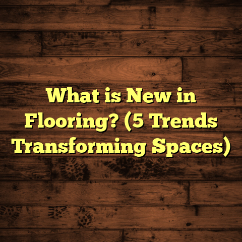 What is New in Flooring? (5 Trends Transforming Spaces)