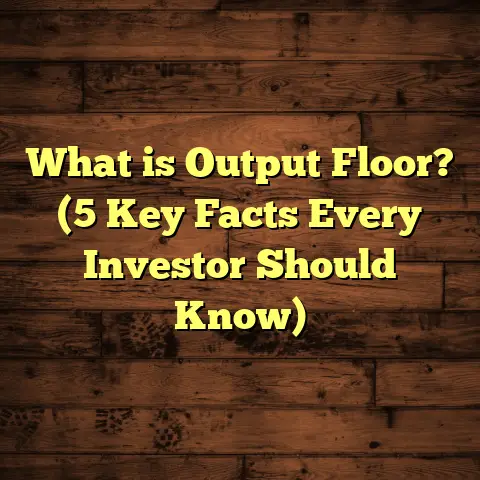 What is Output Floor? (5 Key Facts Every Investor Should Know)