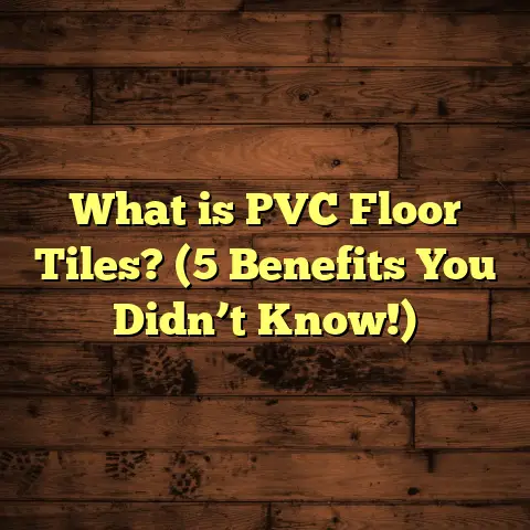 What is PVC Floor Tiles? (5 Benefits You Didn’t Know!)