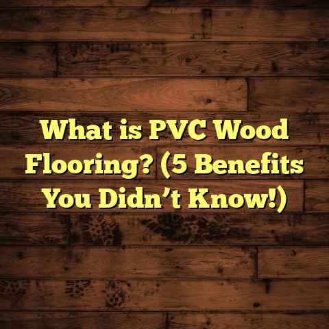 What is PVC Wood Flooring? (5 Benefits You Didn’t Know!)