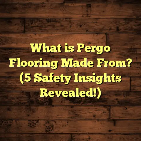 What is Pergo Flooring Made From? (5 Safety Insights Revealed!)