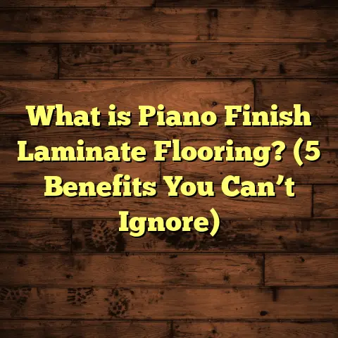 What is Piano Finish Laminate Flooring? (5 Benefits You Can’t Ignore)
