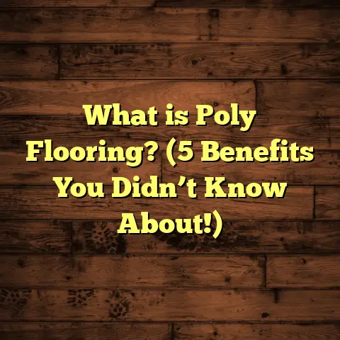 What is Poly Flooring? (5 Benefits You Didn’t Know About!)