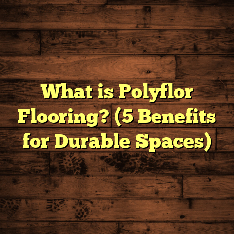 What is Polyflor Flooring? (5 Benefits for Durable Spaces)