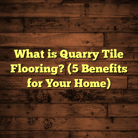 What is Quarry Tile Flooring? (5 Benefits for Your Home)