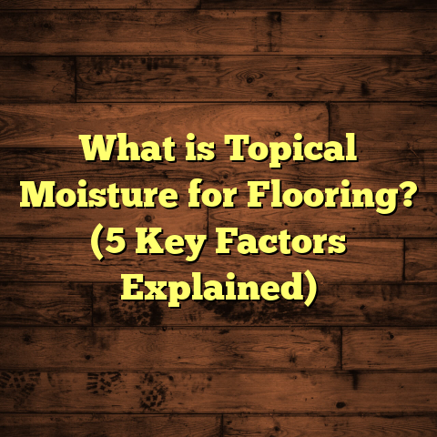 What is Topical Moisture for Flooring? (5 Key Factors Explained)