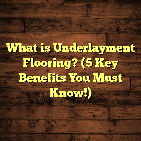 What is Underlayment Flooring? (5 Key Benefits You Must Know!)