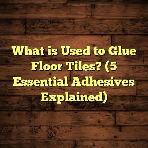 What is Used to Glue Floor Tiles? (5 Essential Adhesives Explained)