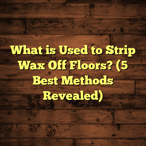 What is Used to Strip Wax Off Floors? (5 Best Methods Revealed)