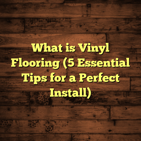 What is Vinyl Flooring (5 Essential Tips for a Perfect Install)
