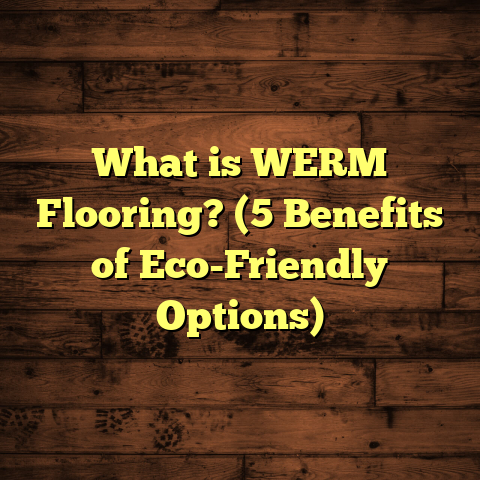 What is WERM Flooring? (5 Benefits of Eco-Friendly Options)