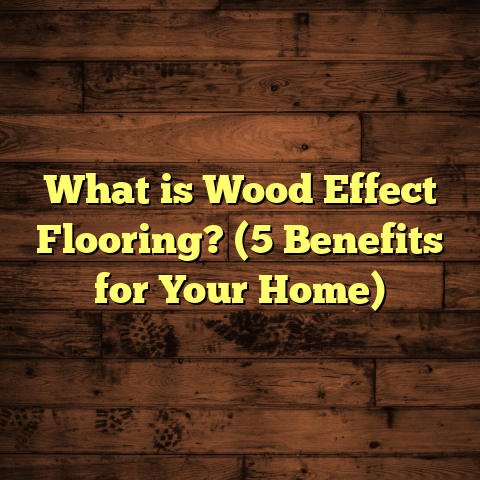 What is Wood Effect Flooring? (5 Benefits for Your Home)