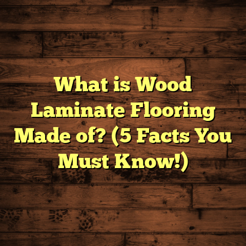 What is Wood Laminate Flooring Made of? (5 Facts You Must Know!)