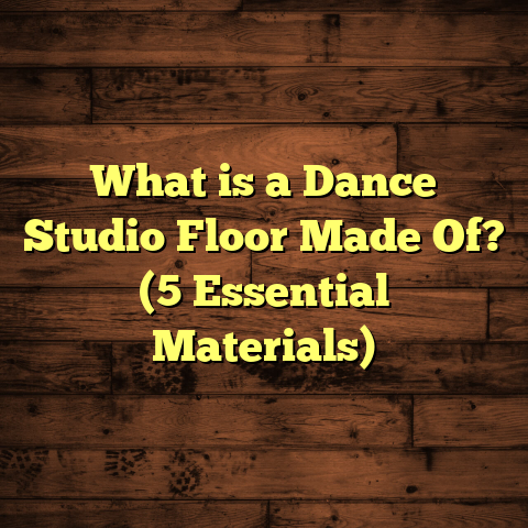 What is a Dance Studio Floor Made Of? (5 Essential Materials)