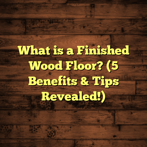 What is a Finished Wood Floor? (5 Benefits & Tips Revealed!)