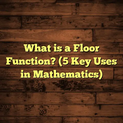 What is a Floor Function? (5 Key Uses in Mathematics)