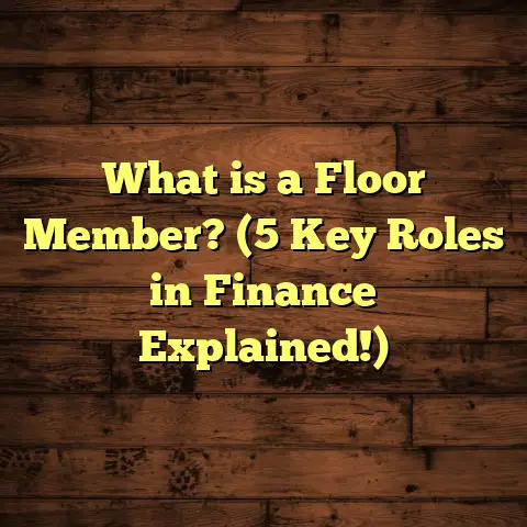 What is a Floor Member? (5 Key Roles in Finance Explained!)