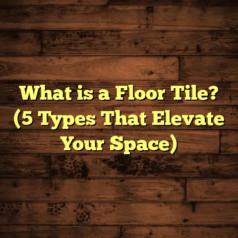 What is a Floor Tile? (5 Types That Elevate Your Space)