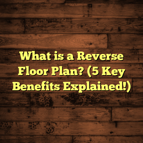 What is a Reverse Floor Plan? (5 Key Benefits Explained!)