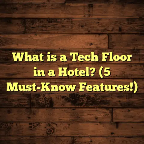 What is a Tech Floor in a Hotel? (5 Must-Know Features!)