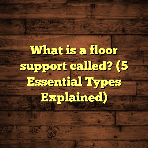 What is a floor support called? (5 Essential Types Explained)