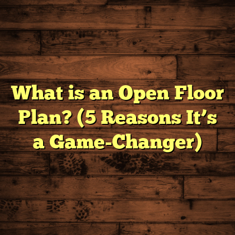 What is an Open Floor Plan? (5 Reasons It’s a Game-Changer)