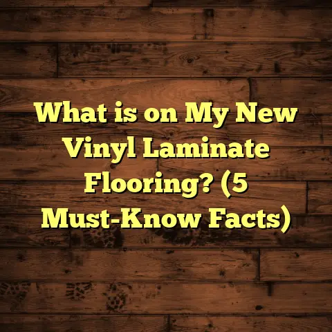 What is on My New Vinyl Laminate Flooring? (5 Must-Know Facts)