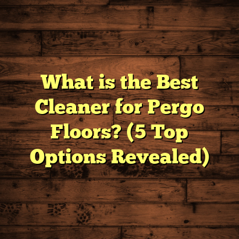 What is the Best Cleaner for Pergo Floors? (5 Top Options Revealed)