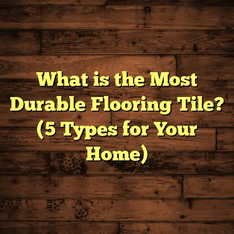 What is the Most Durable Flooring Tile? (5 Types for Your Home)
